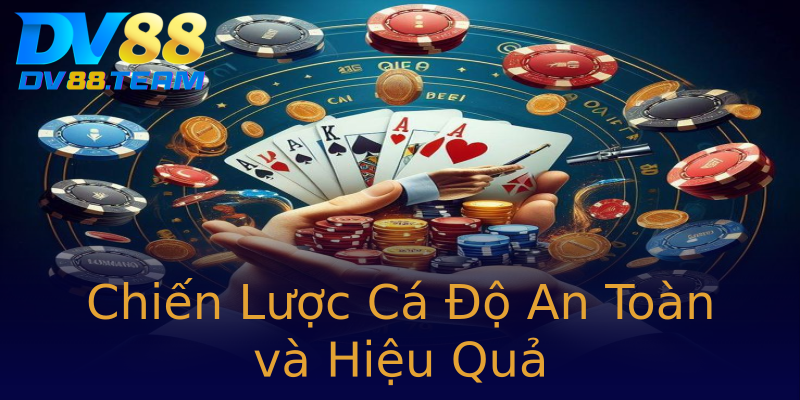 Chiến Lược Cá Độ An Toàn và Hiệu Quả