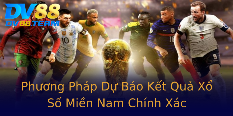 Phương Pháp Dự Báo Kết Quả Xổ Số Miền Nam Chính Xác